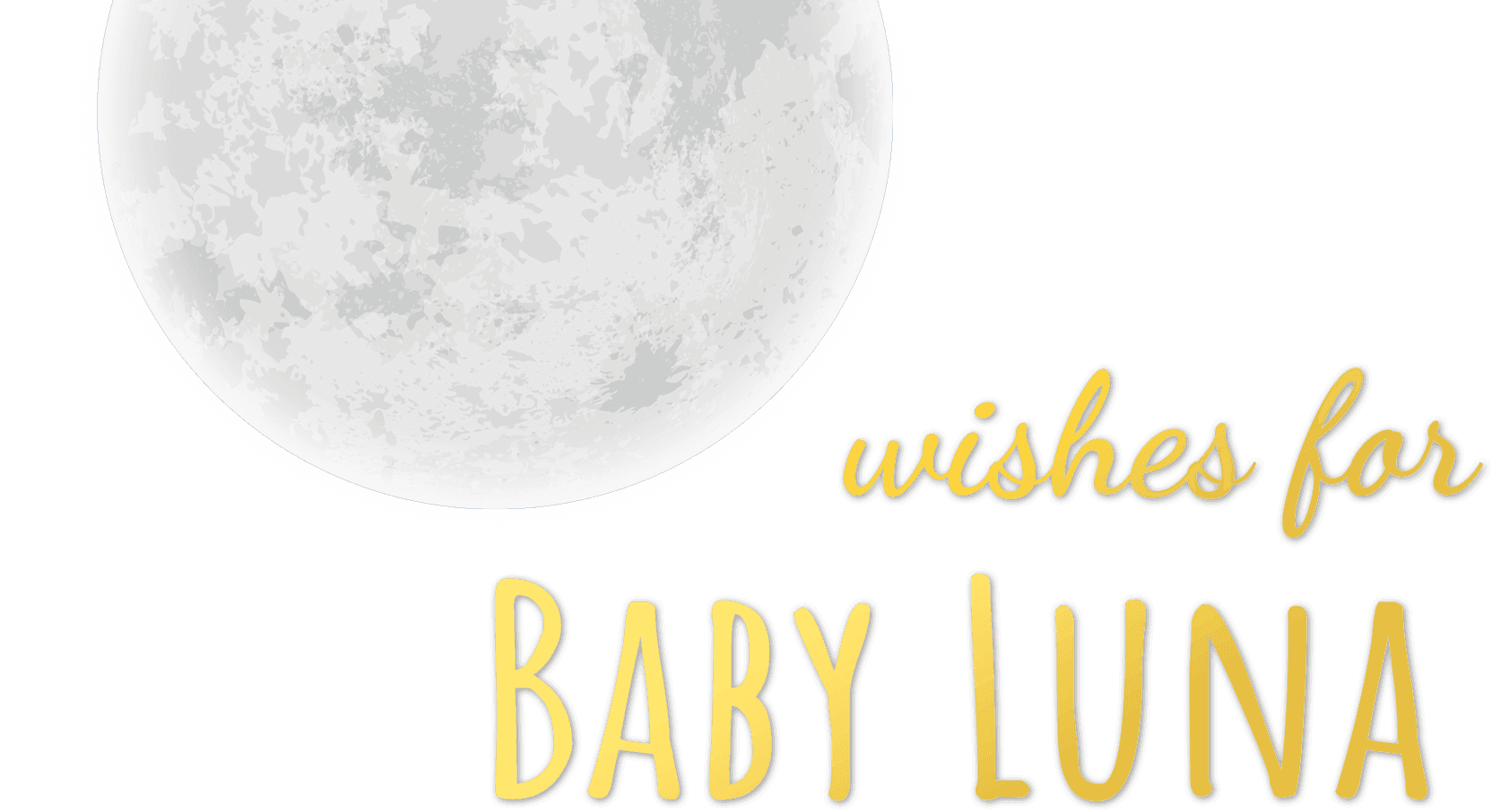 Wishes for Baby Luna